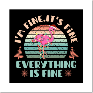 I'm fine.It's fine. Everything is fine.Merry Christmas  funny flamingos and Сhristmas garland Posters and Art